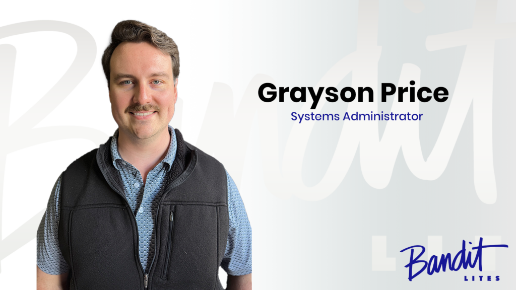 Bandit Lites Welcomes Grayson Price as Systems Administrator