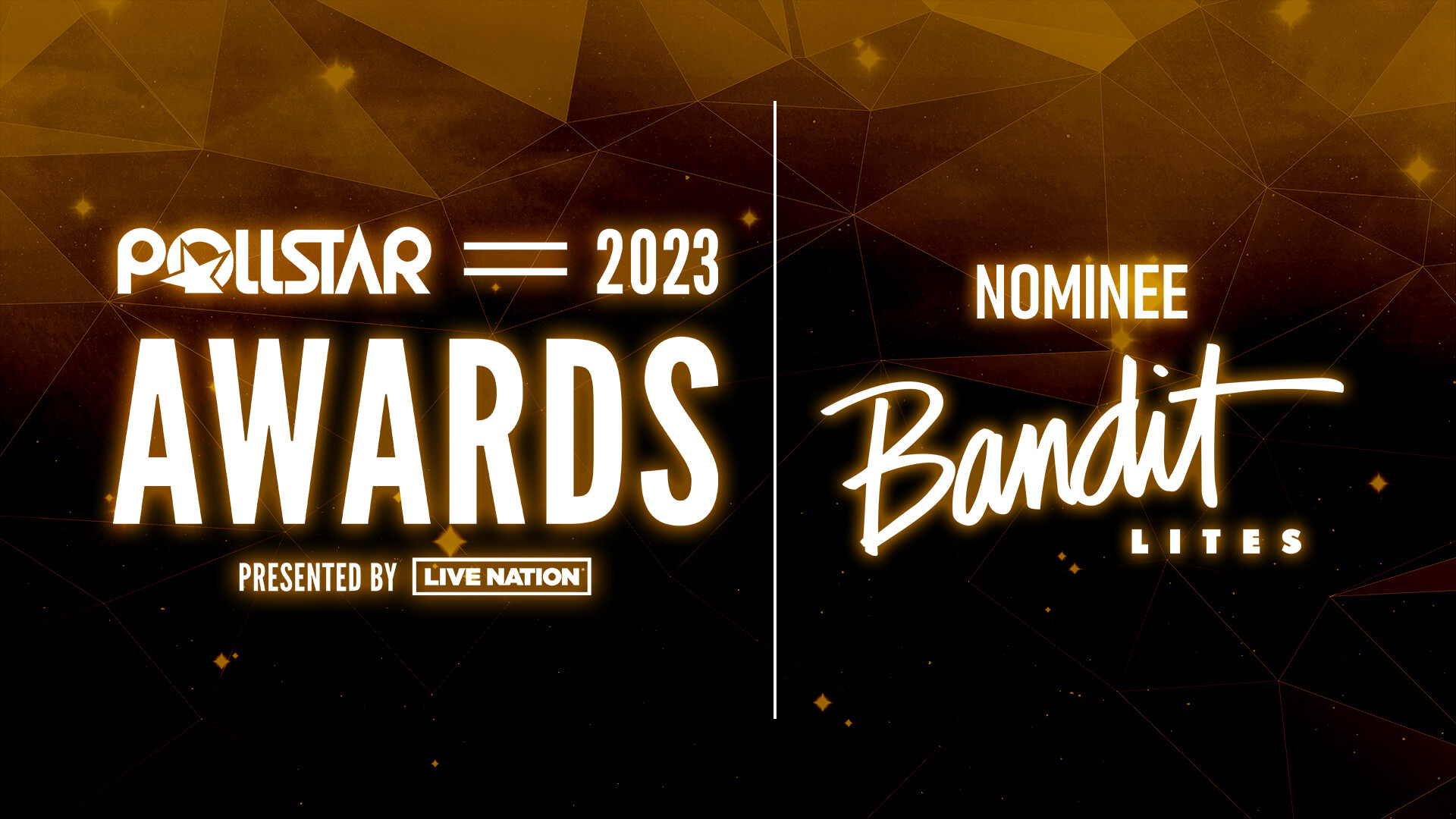 Pollstar awards Nominee Bandit Lites